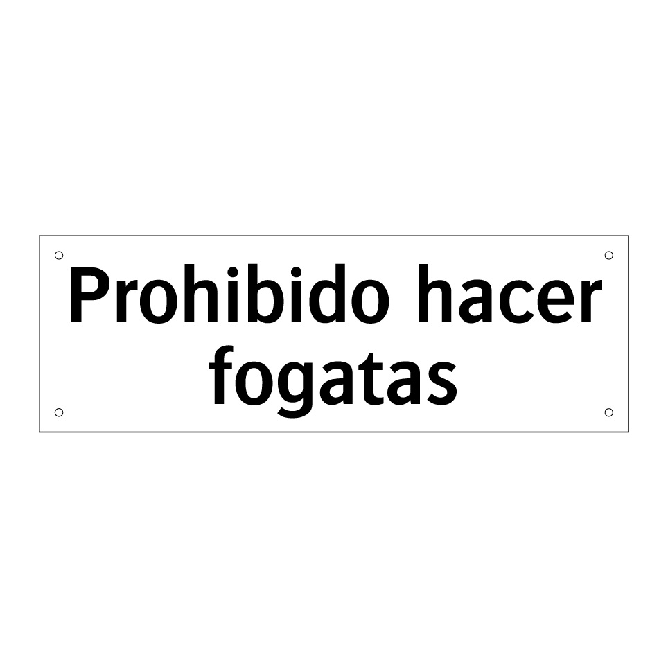 Prohibido hacer fogatas