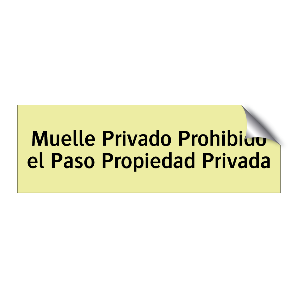Muelle Privado Prohibido el Paso Propiedad Privada