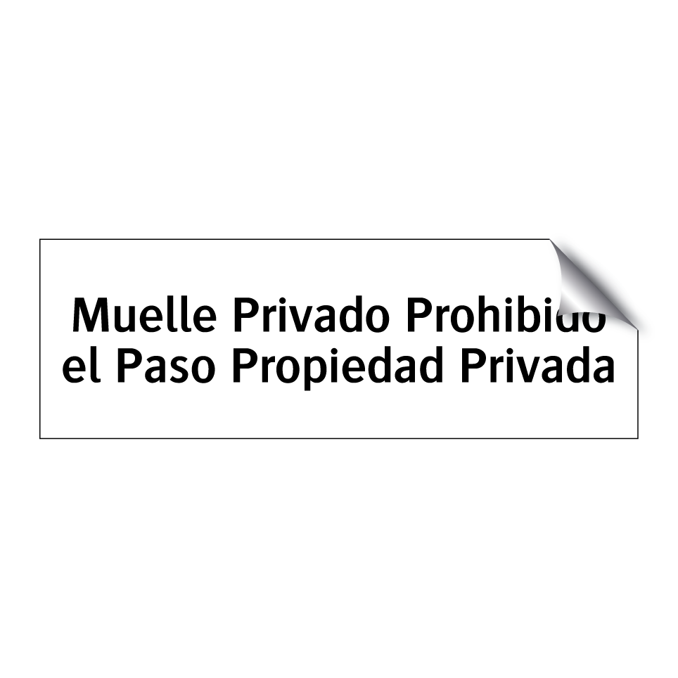 Muelle Privado Prohibido el Paso Propiedad Privada