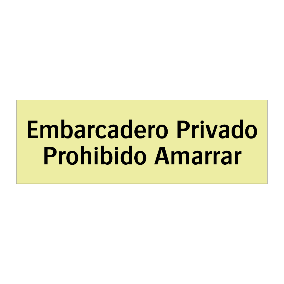 Embarcadero Privado Prohibido Amarrar