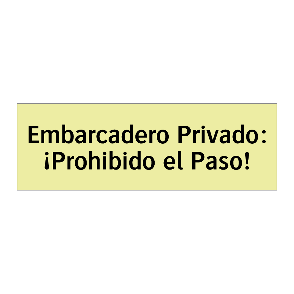 Embarcadero Privado: ¡Prohibido el Paso!