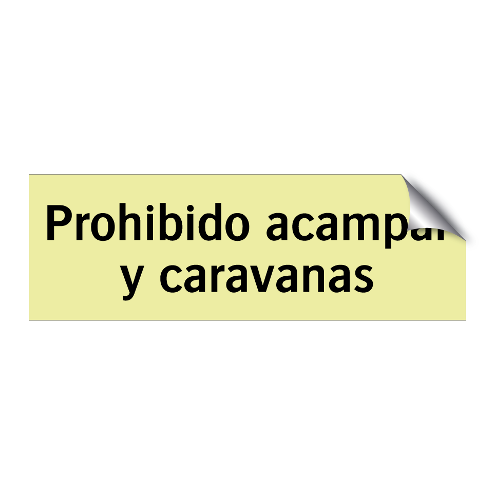 Prohibido acampar y caravanas