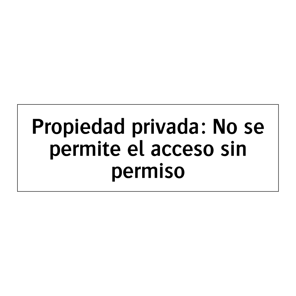 Propiedad privada: No se permite el acceso sin permiso