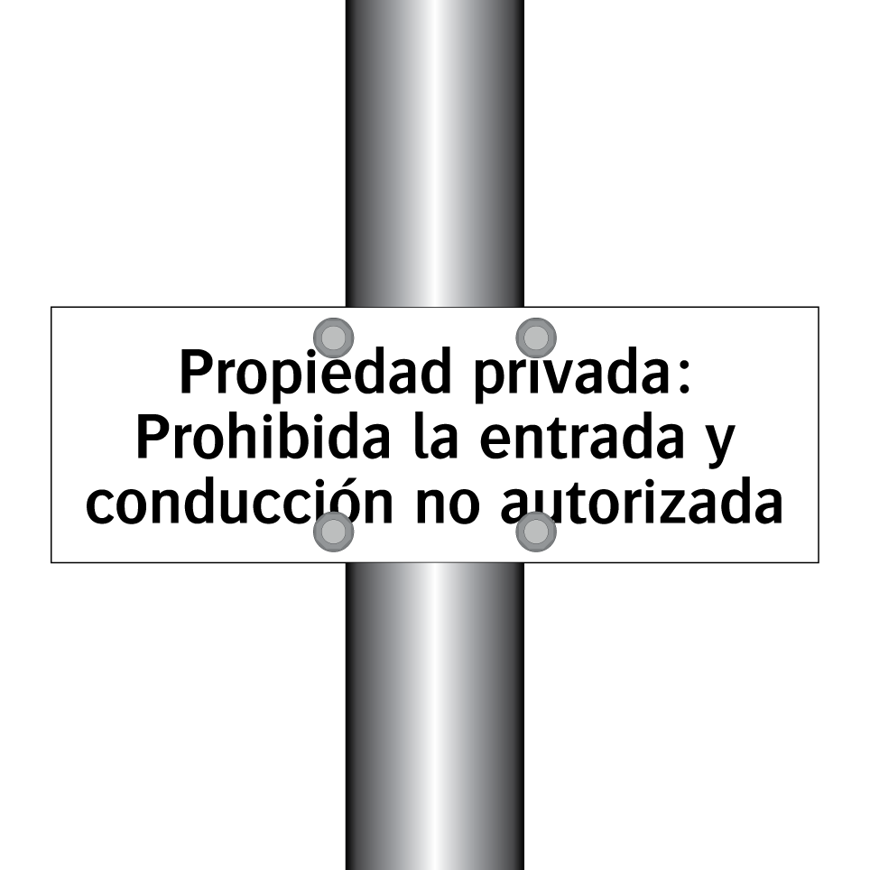 Propiedad privada: Prohibida la entrada y conducción no autorizada