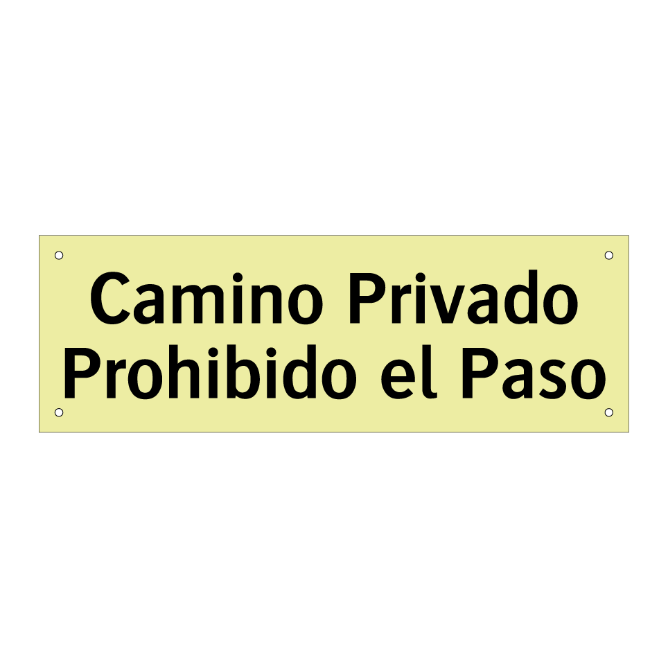Camino Privado Prohibido el Paso