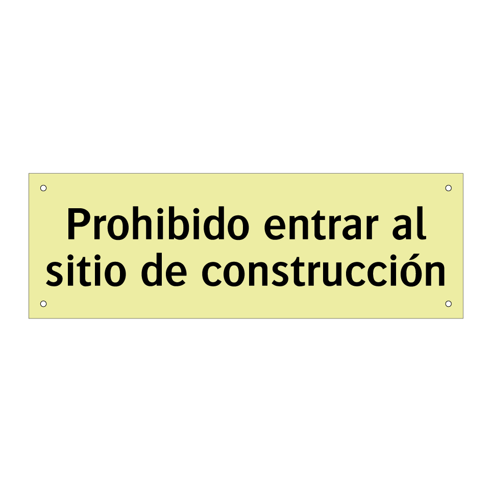 Prohibido entrar al sitio de construcción