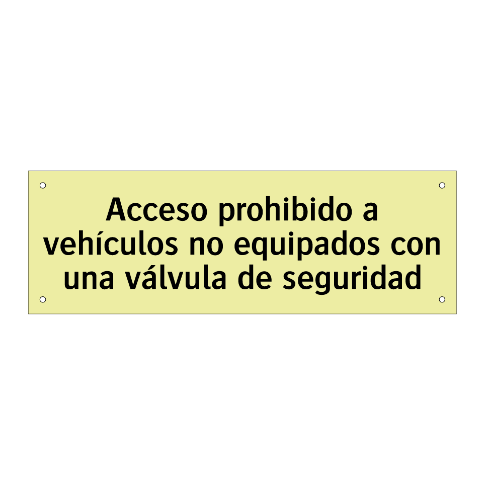 Acceso prohibido a vehículos no equipados con una válvula de seguridad