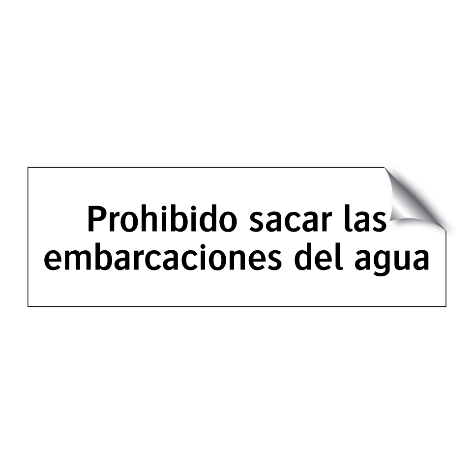 Prohibido sacar las embarcaciones del agua