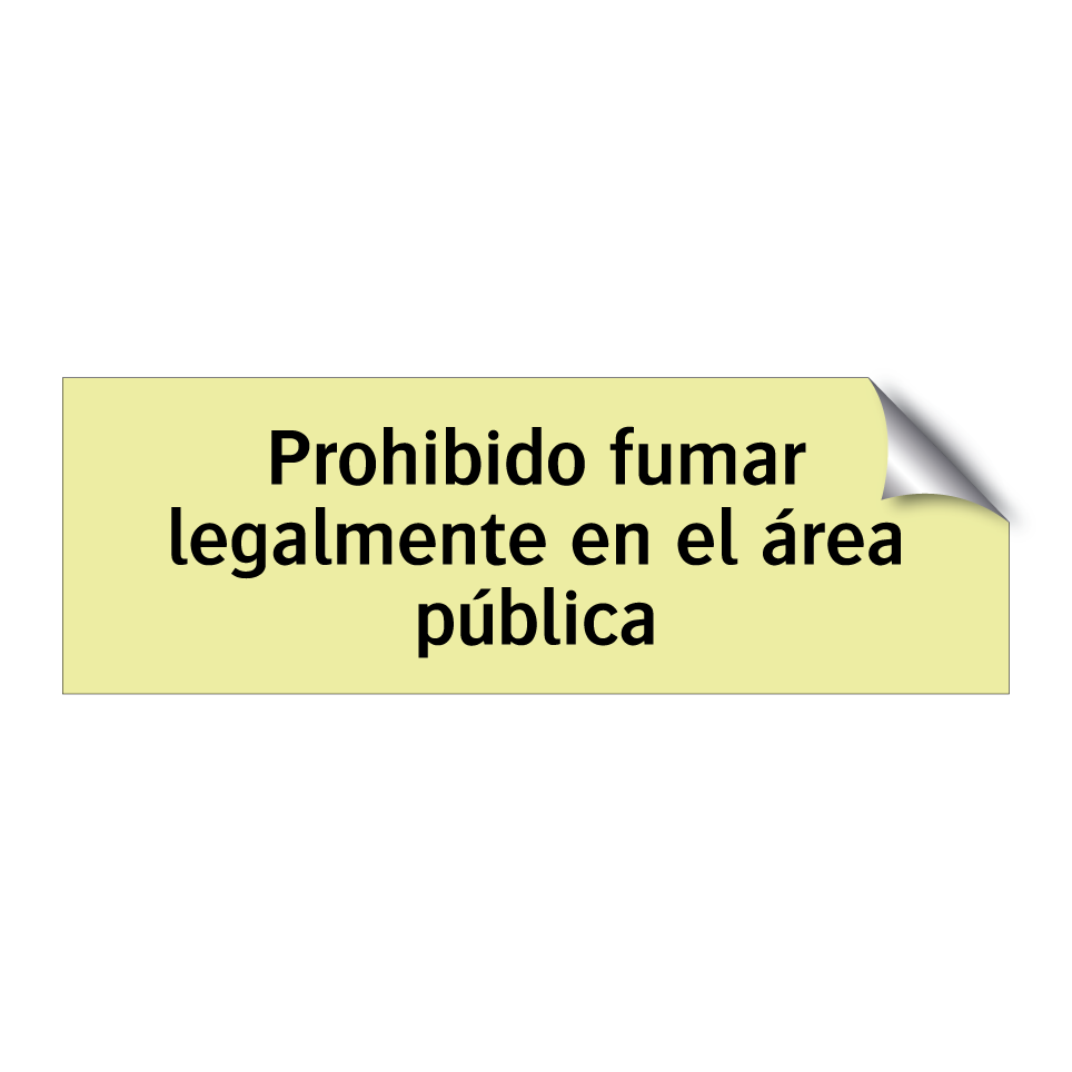 Prohibido fumar legalmente en el área pública