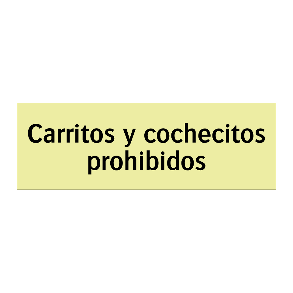 Carritos y cochecitos prohibidos