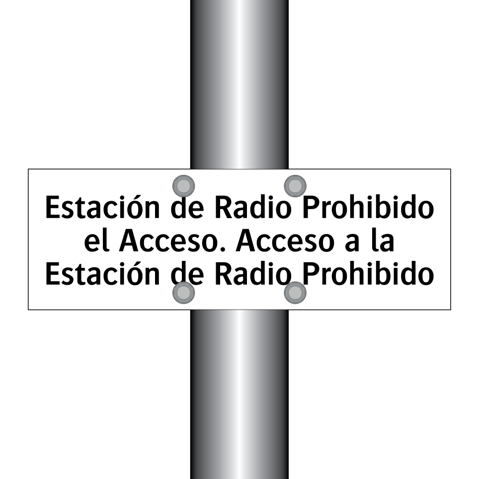 Estación de Radio Prohibido el Acceso. Acceso a la Estación de Radio Prohibido