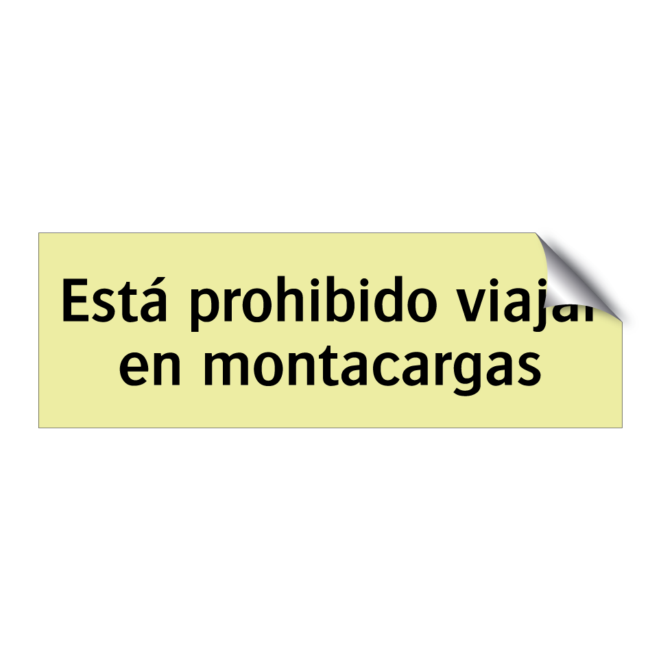 Está prohibido viajar en montacargas