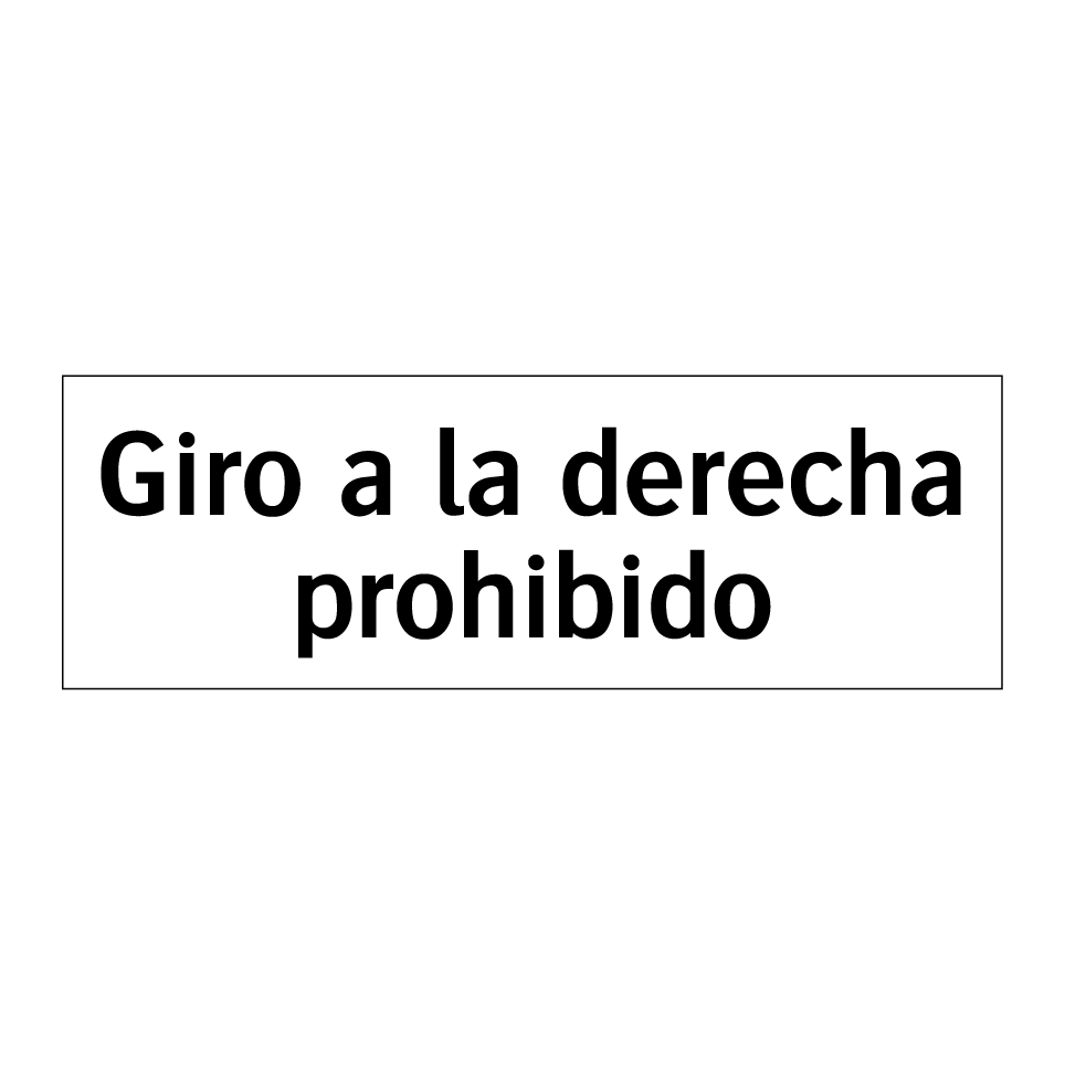 Giro a la derecha prohibido