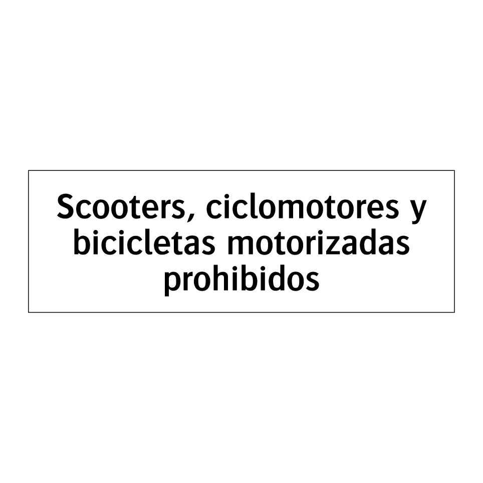 Scooters, ciclomotores y bicicletas motorizadas prohibidos