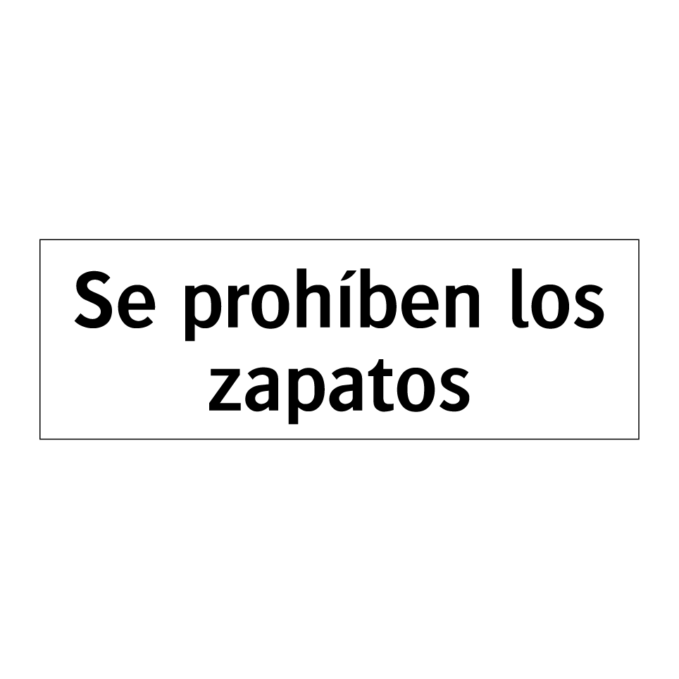 Se prohíben los zapatos
