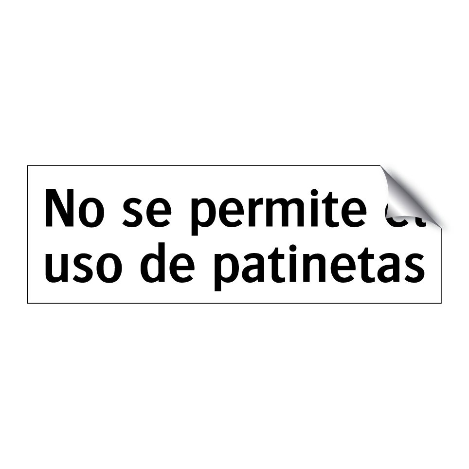 No se permite el uso de patinetas