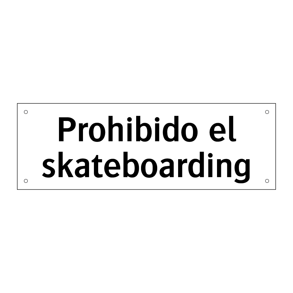 Prohibido el skateboarding