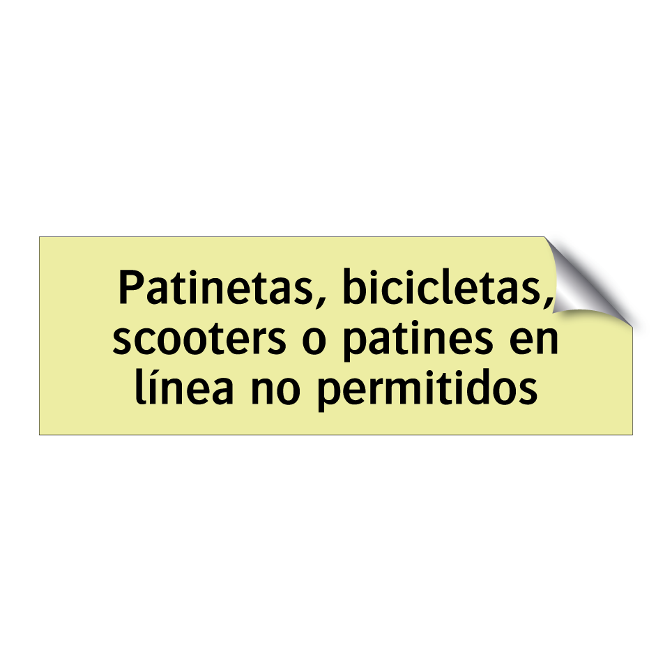 Patinetas, bicicletas, scooters o patines en línea no permitidos