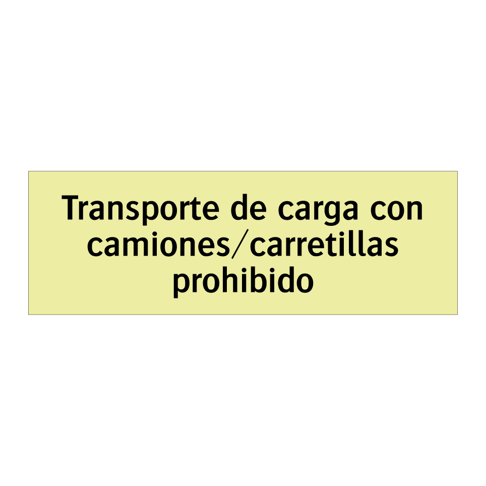 Transporte de carga con camiones/carretillas prohibido