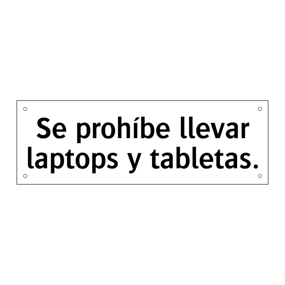 Se prohíbe llevar laptops y tabletas.