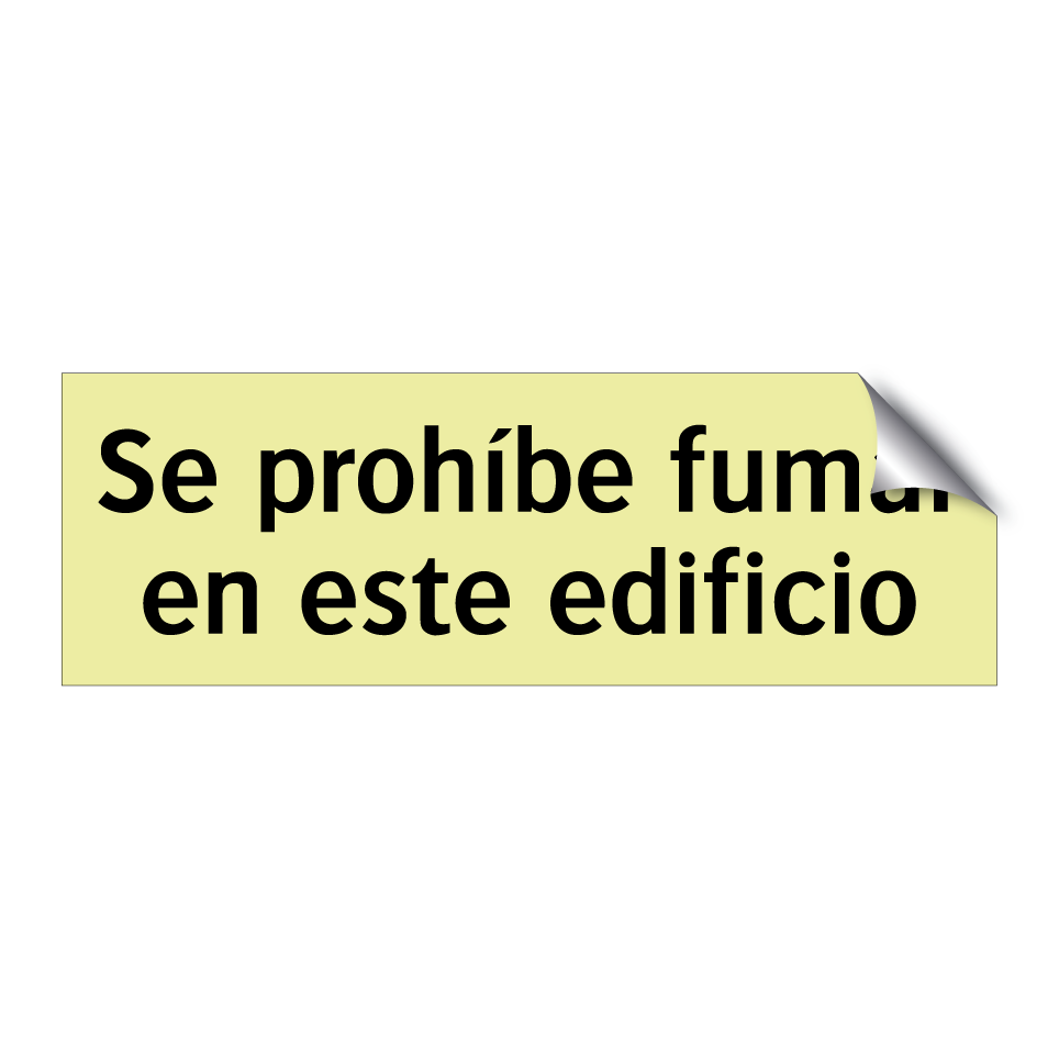 Se prohíbe fumar en este edificio