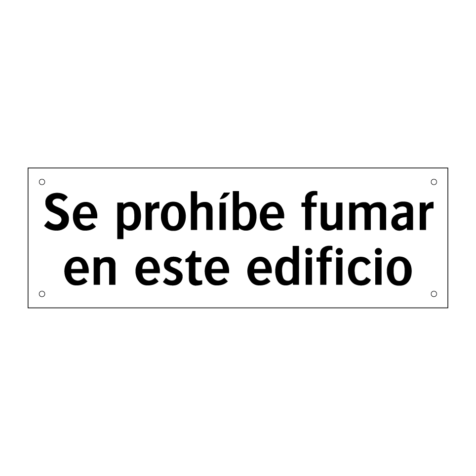 Se prohíbe fumar en este edificio