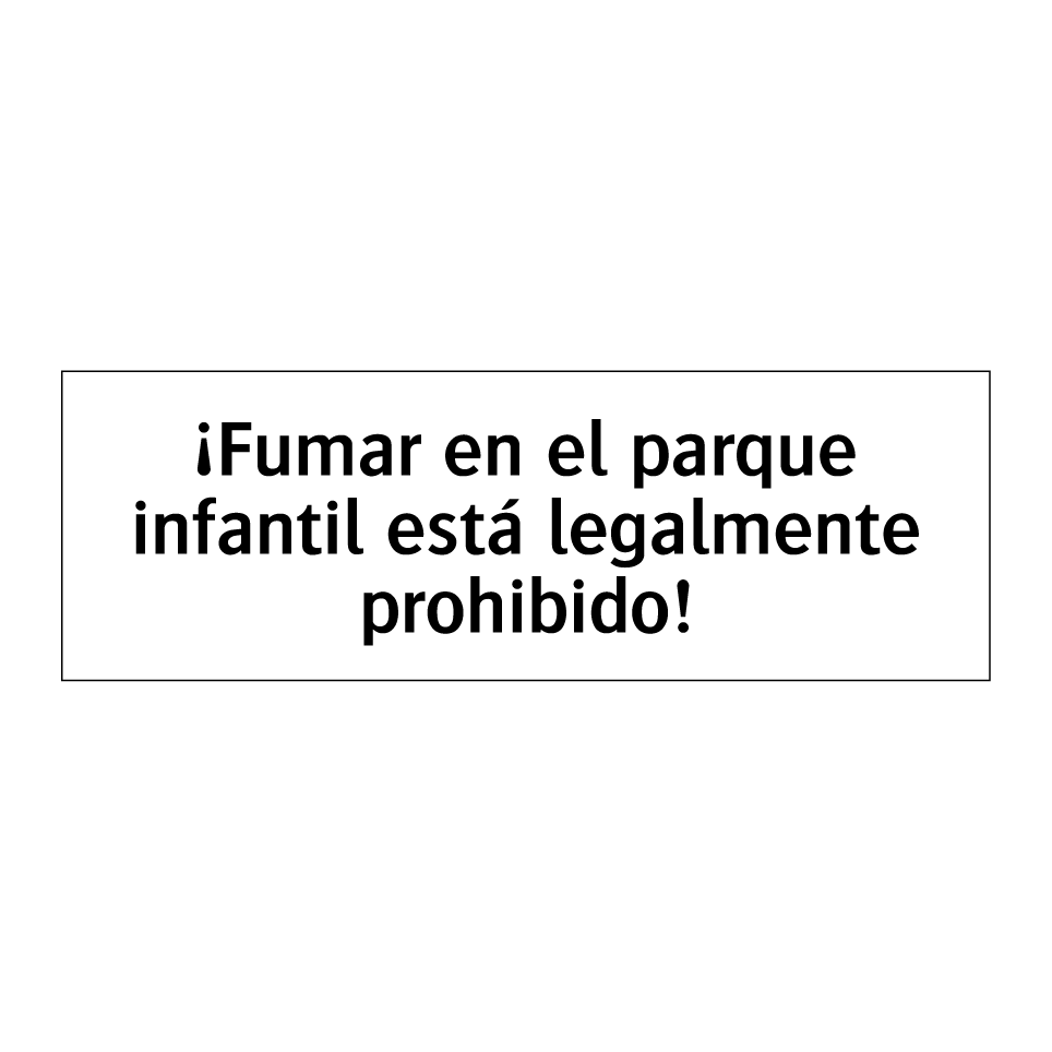 ¡Fumar en el parque infantil está legalmente prohibido!