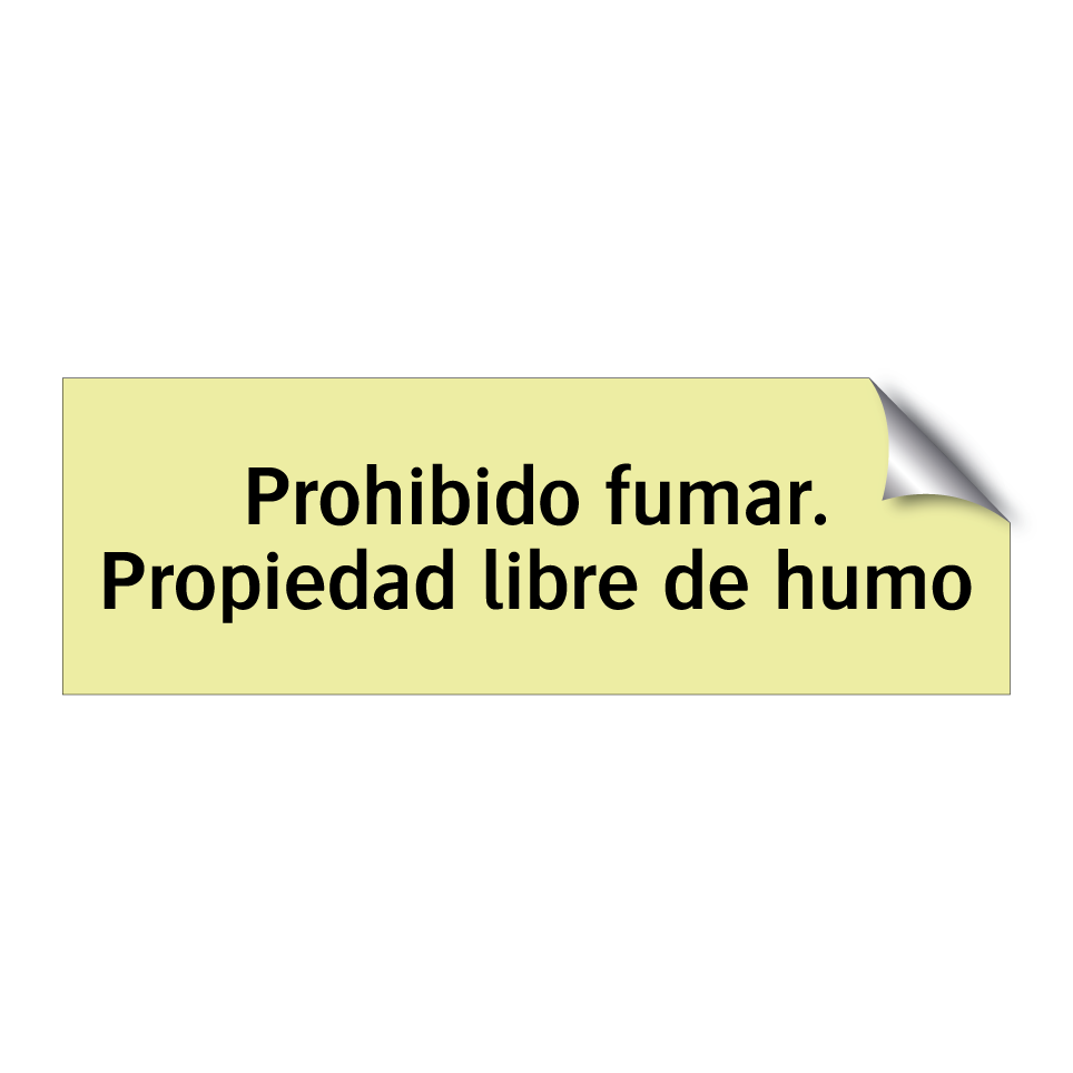 Prohibido fumar. Propiedad libre de humo