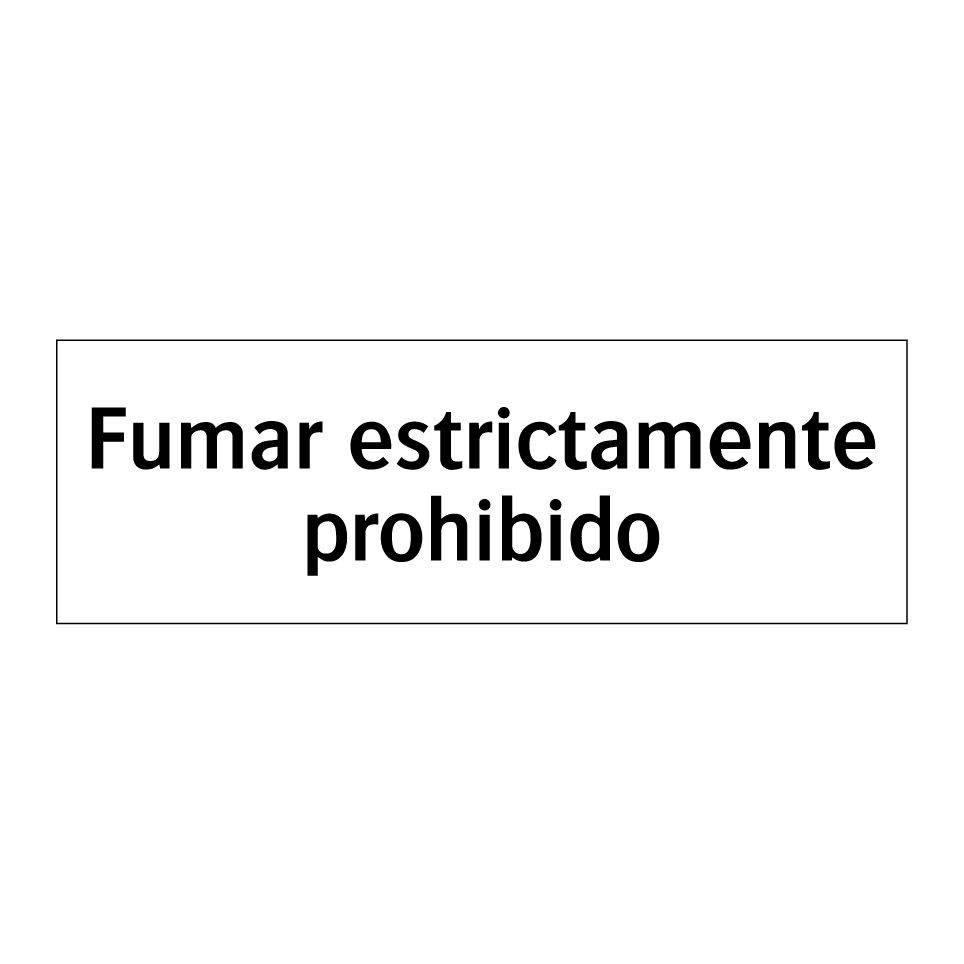 Fumar estrictamente prohibido