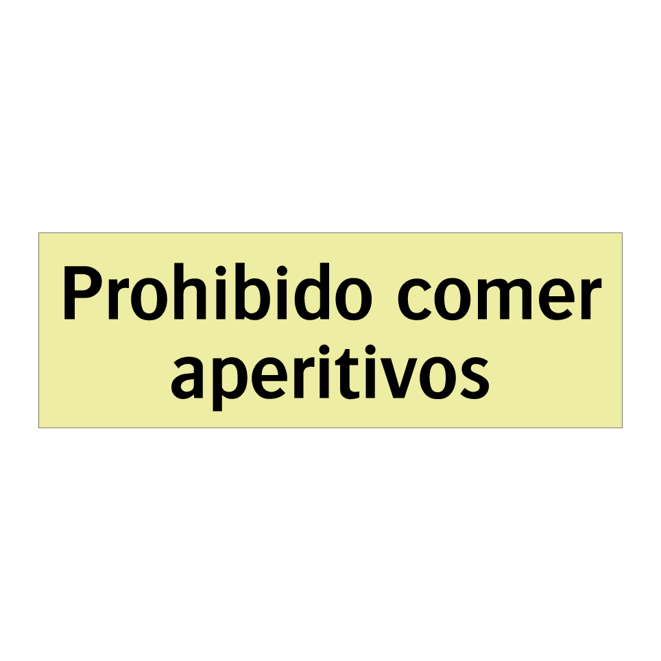 Prohibido comer aperitivos