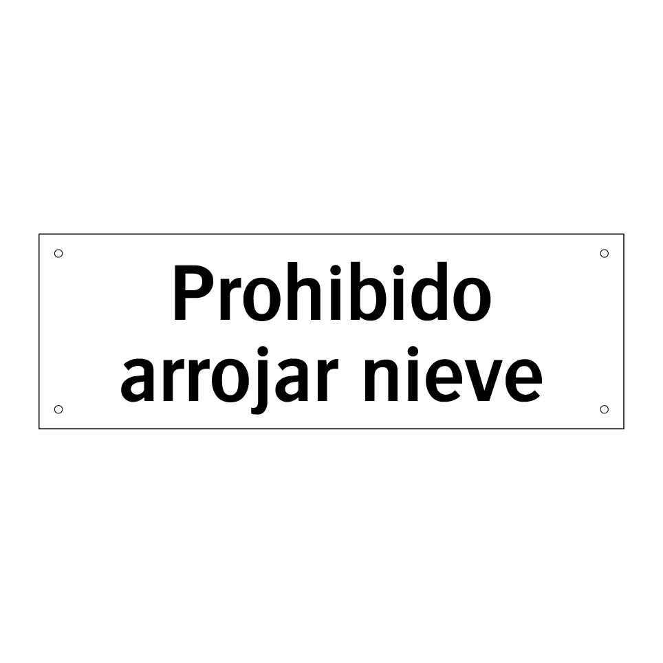 Prohibido arrojar nieve