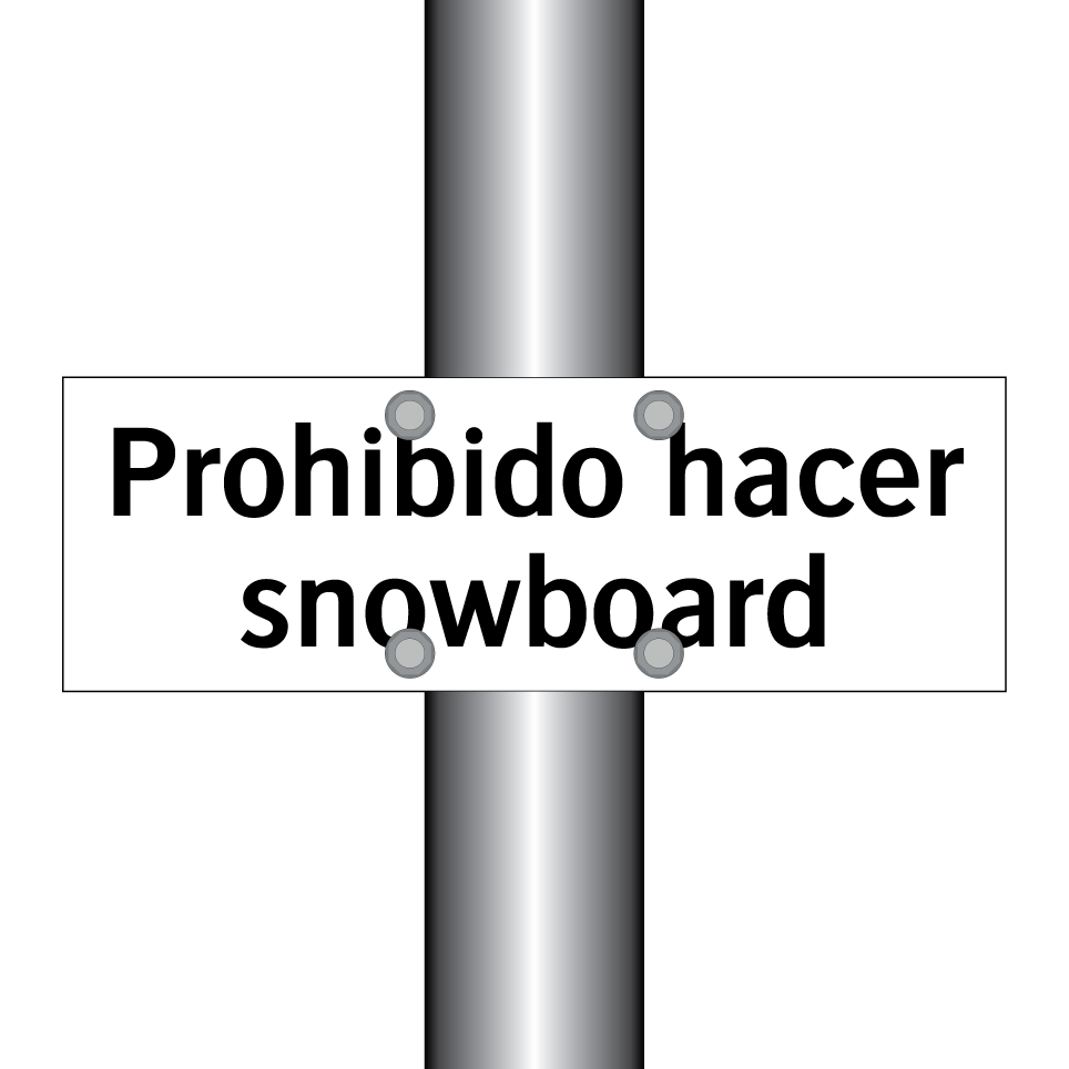 Prohibido hacer snowboard