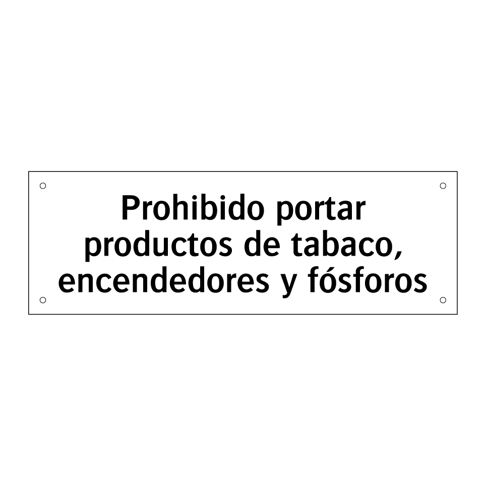 Prohibido portar productos de tabaco, encendedores y fósforos