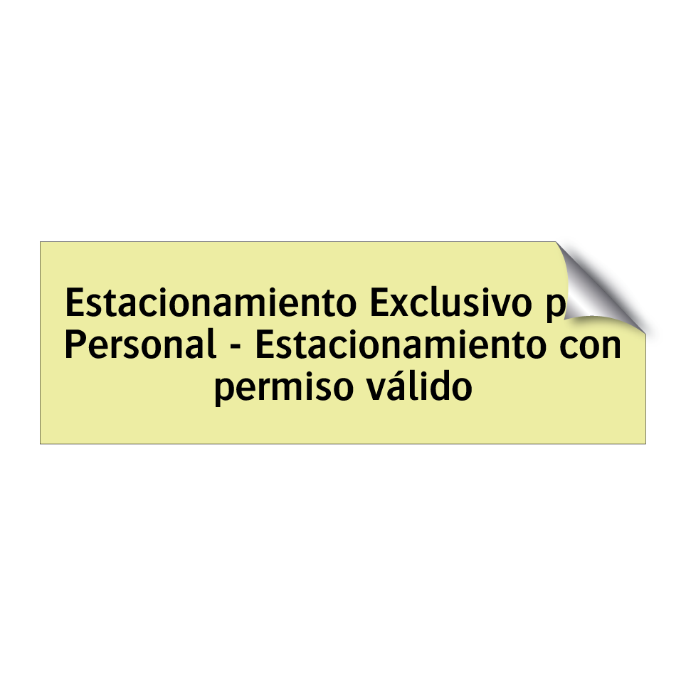 Estacionamiento Exclusivo para Personal - Estacionamiento con permiso válido