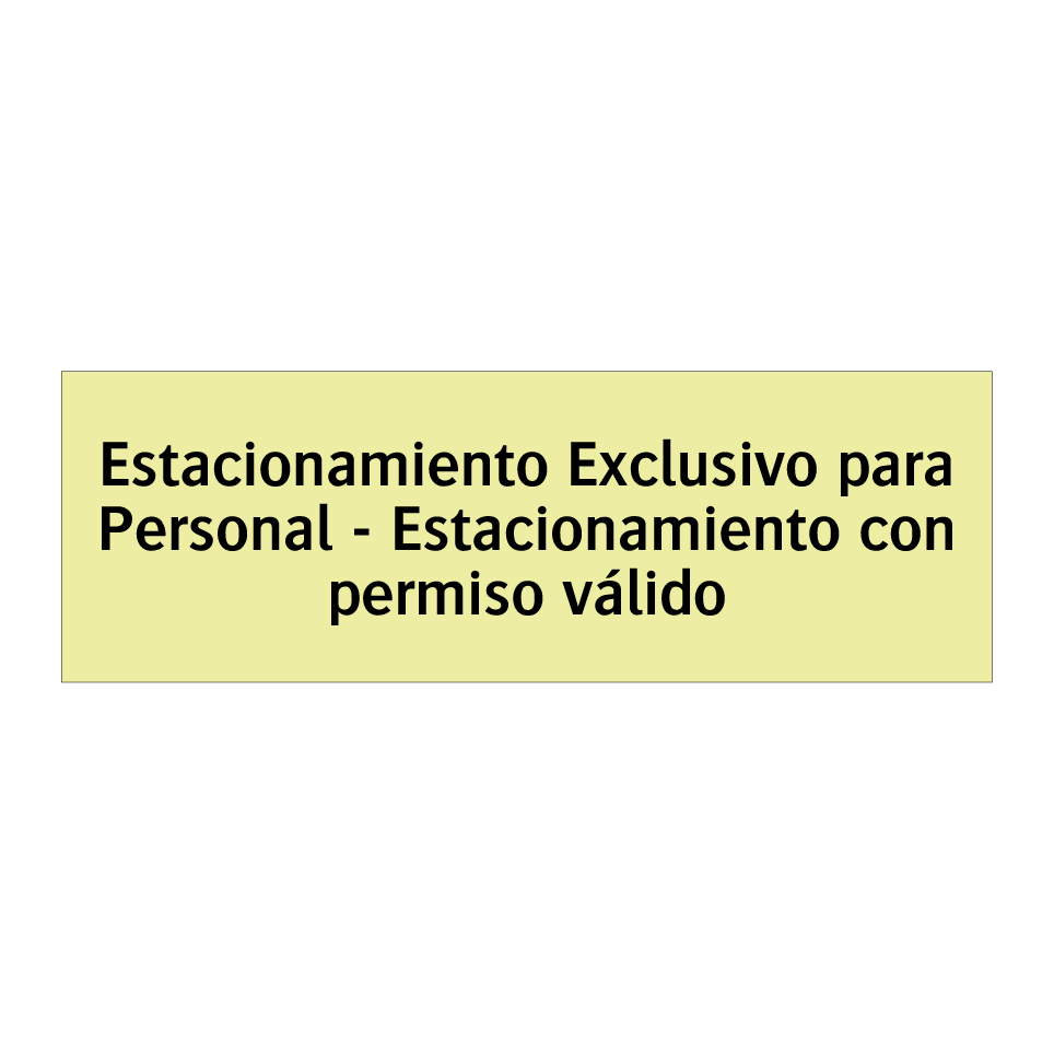 Estacionamiento Exclusivo para Personal - Estacionamiento con permiso válido