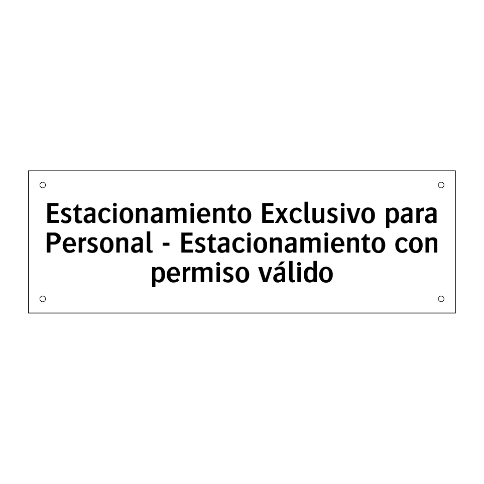 Estacionamiento Exclusivo para Personal - Estacionamiento con permiso válido