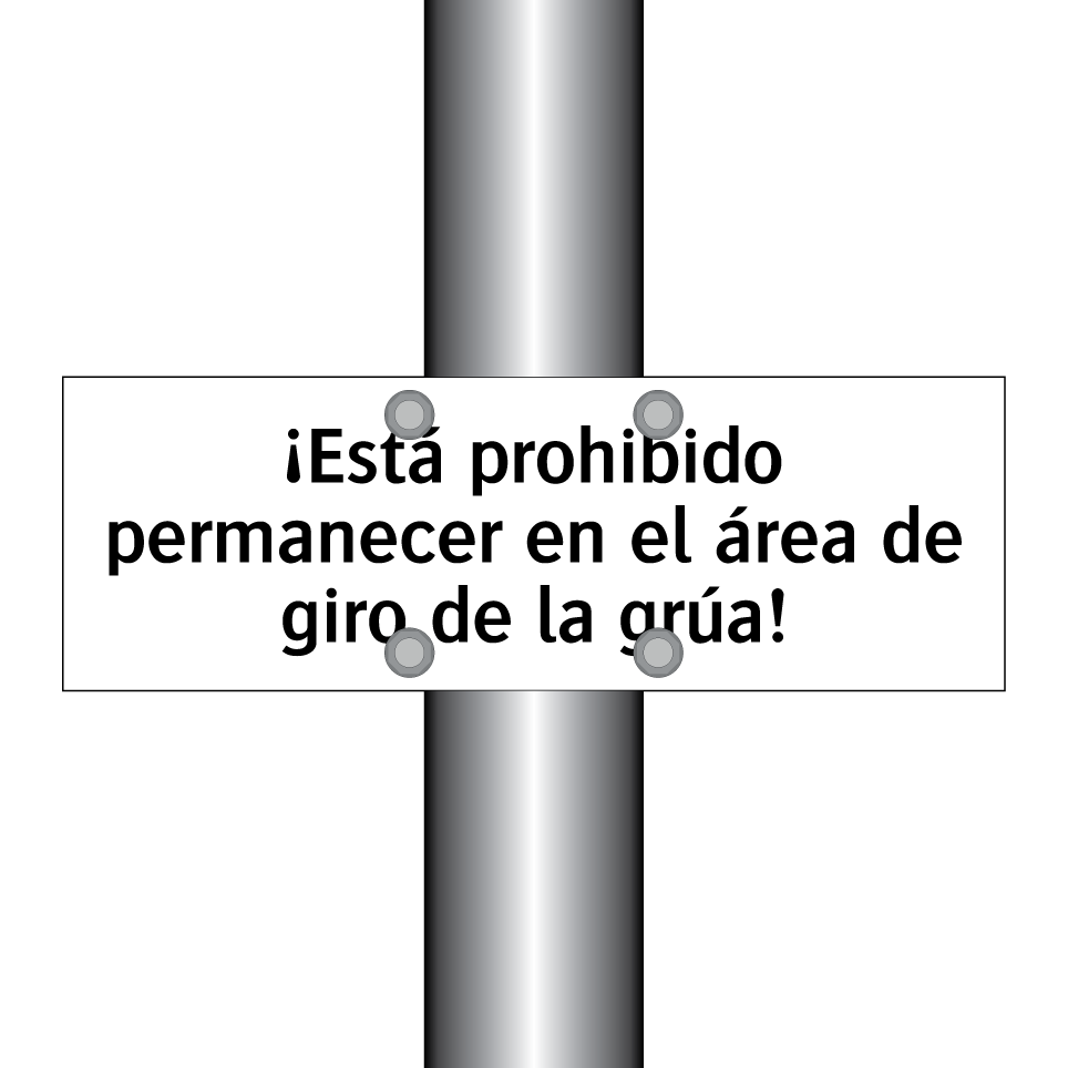 ¡Está prohibido permanecer en el área de giro de la grúa!
