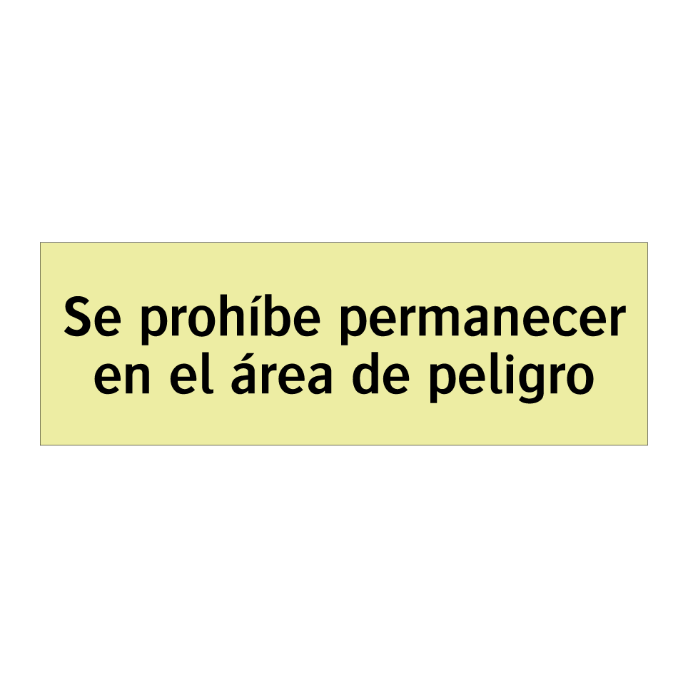 Se prohíbe permanecer en el área de peligro