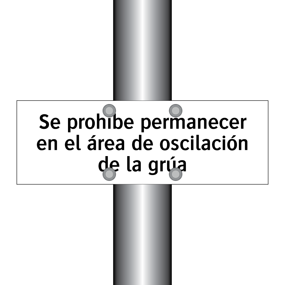 Se prohíbe permanecer en el área de oscilación de la grúa