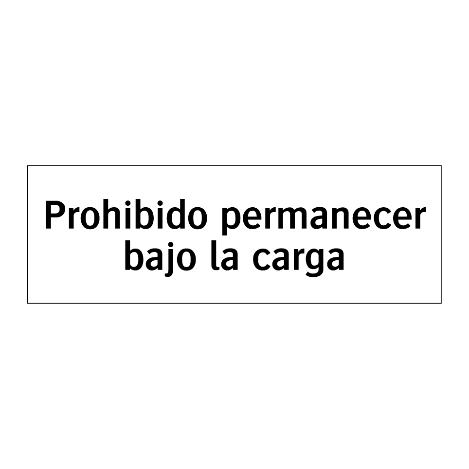 Prohibido permanecer bajo la carga