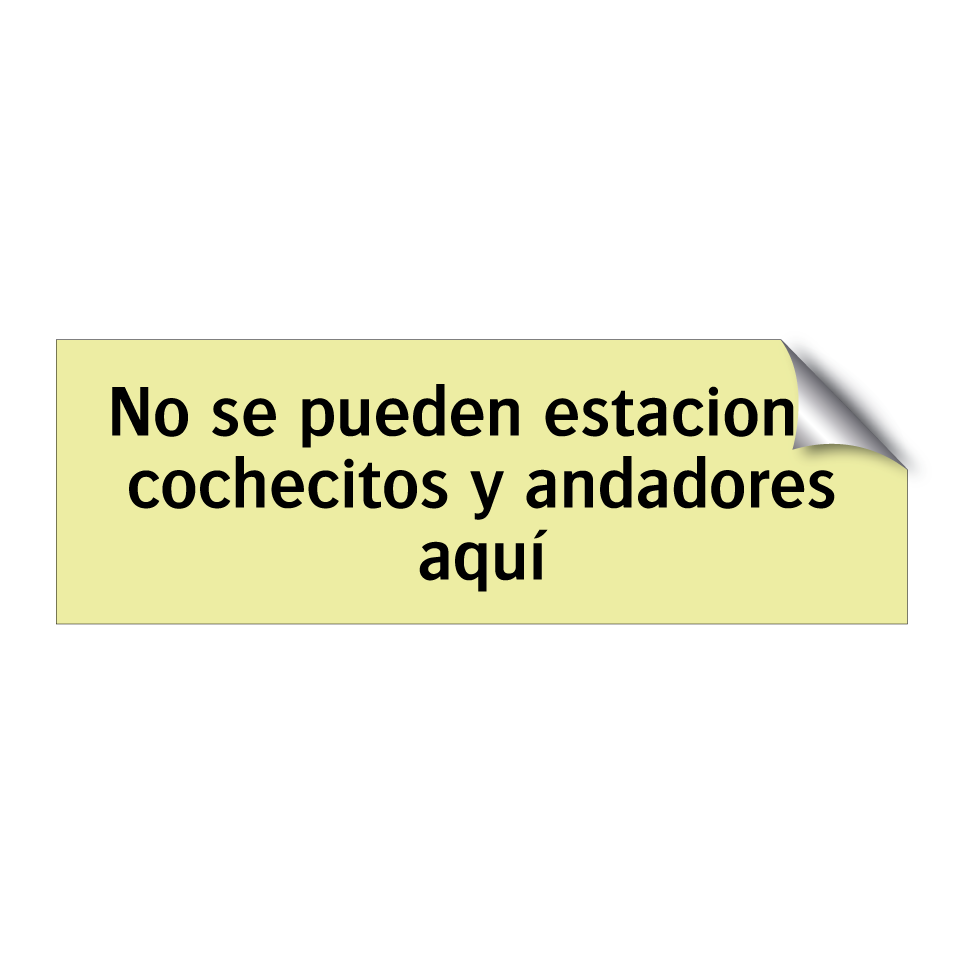 No se pueden estacionar cochecitos y andadores aquí