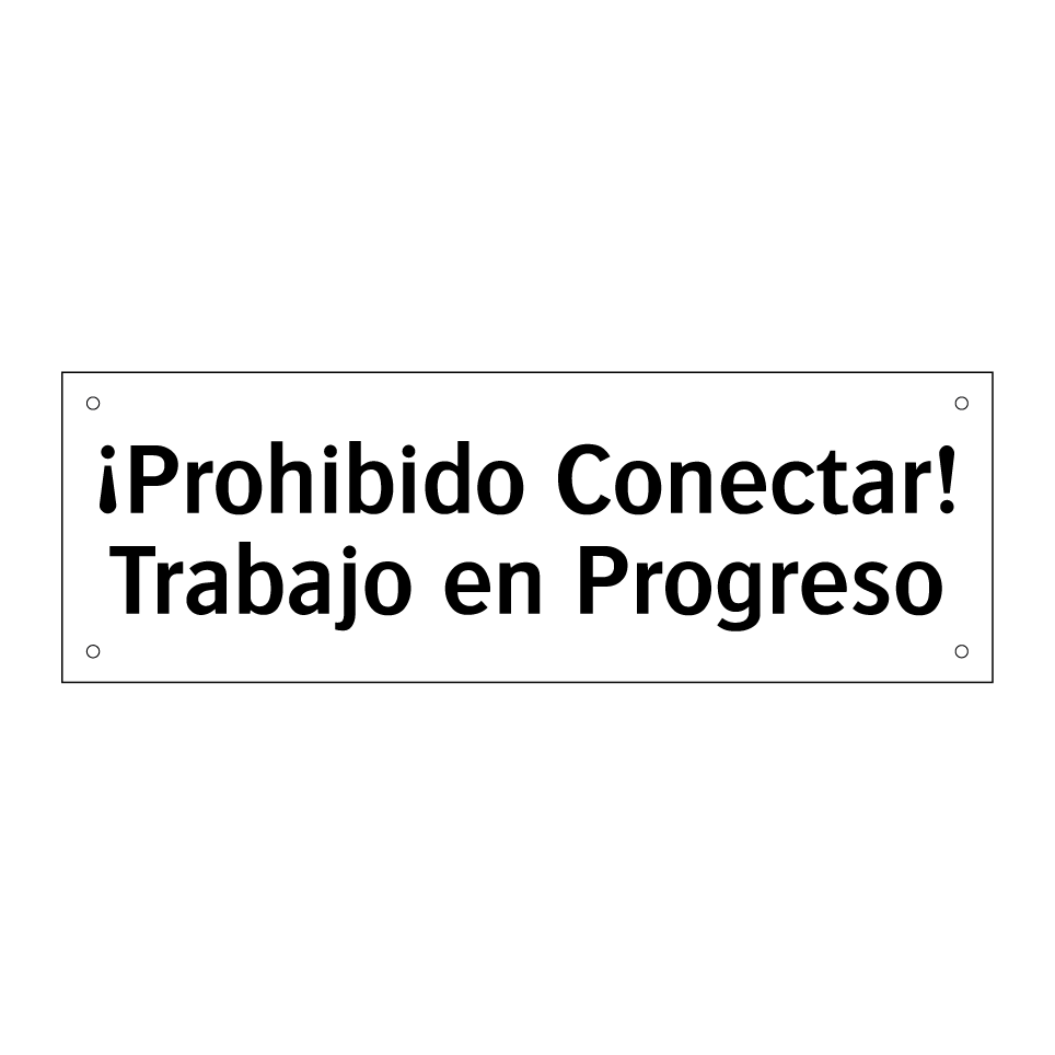 ¡Prohibido Conectar! Trabajo en Progreso