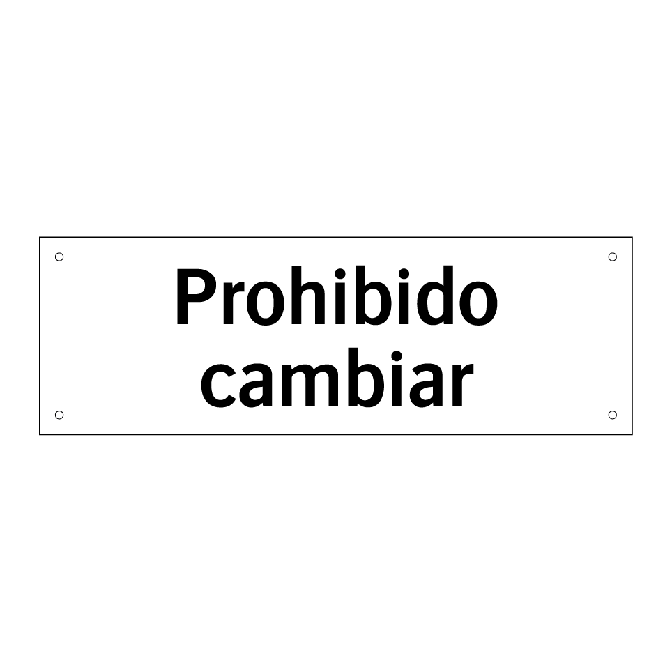 Prohibido cambiar