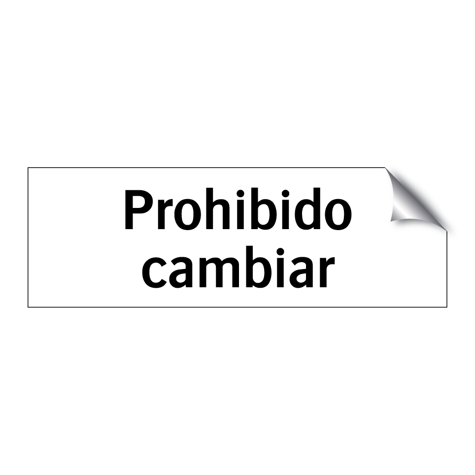 Prohibido cambiar