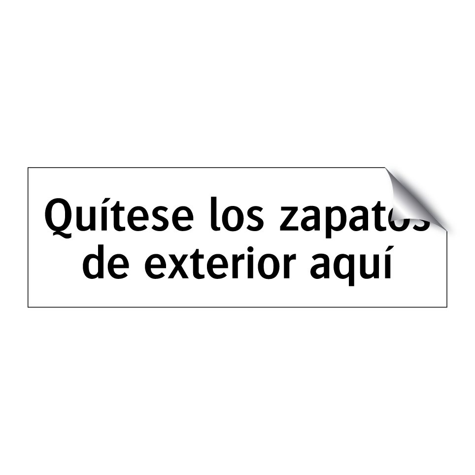 Quítese los zapatos de exterior aquí