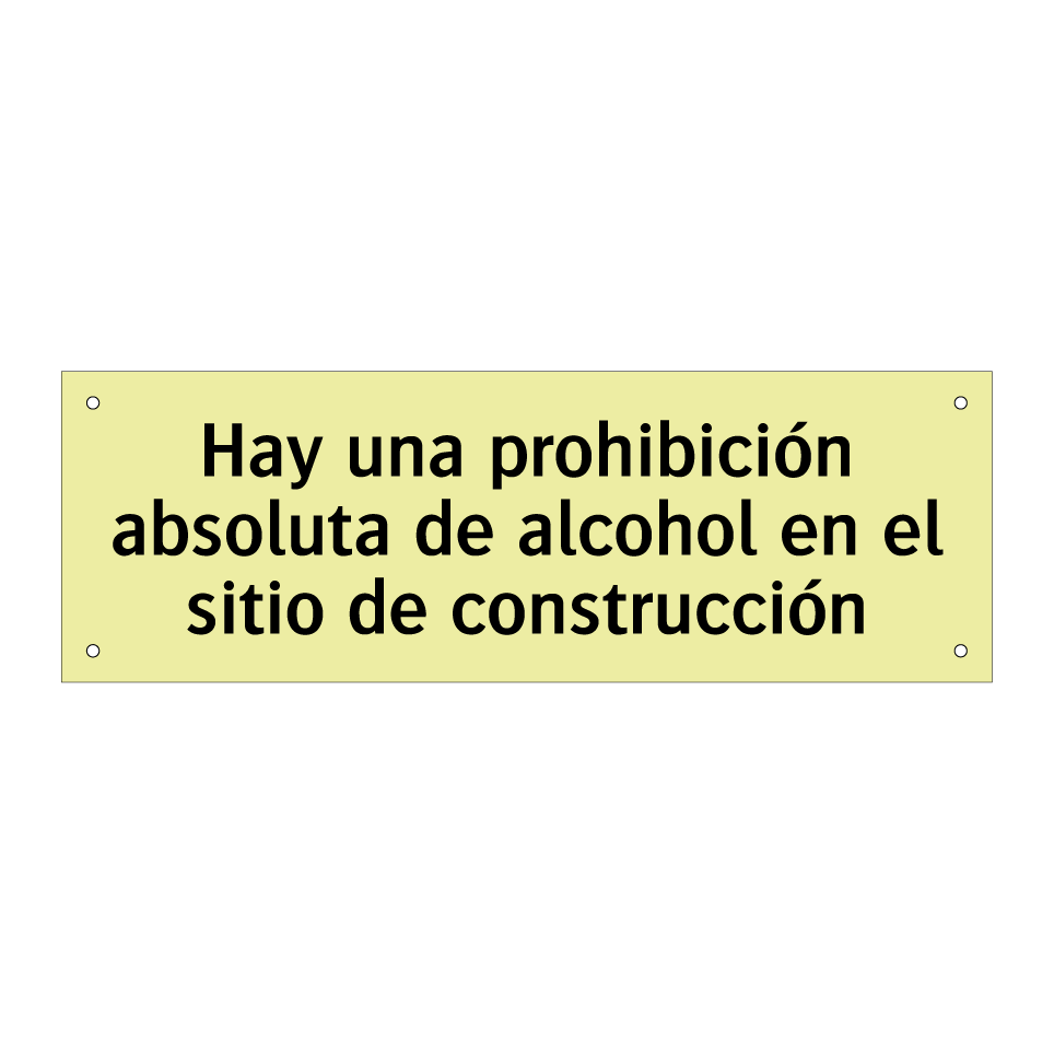 Hay una prohibición absoluta de alcohol en el sitio de construcción