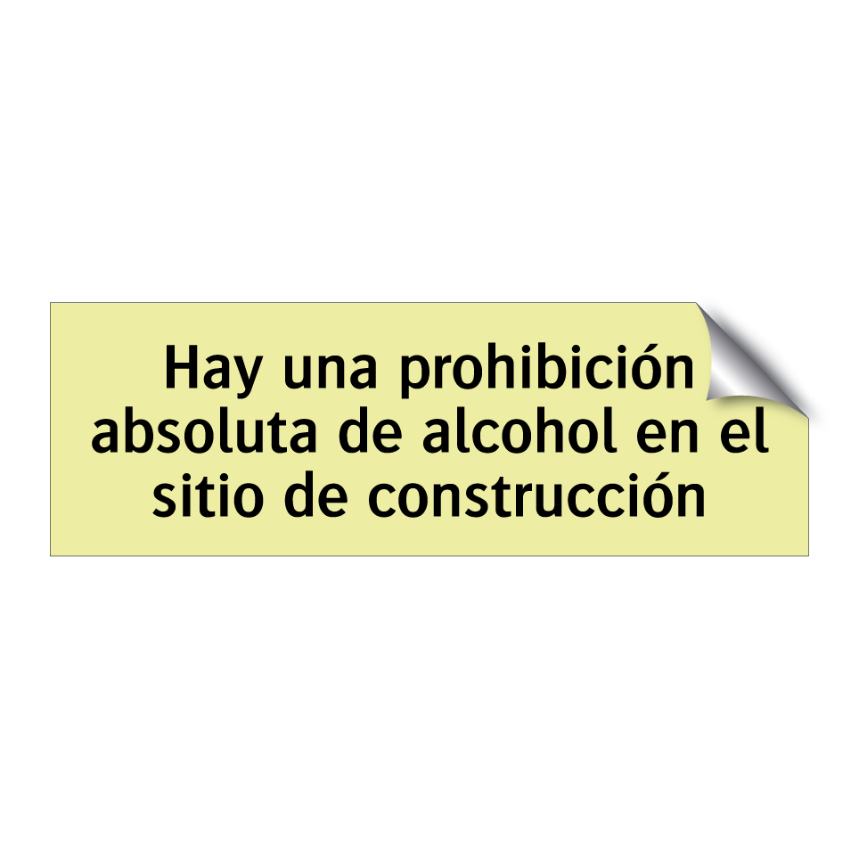 Hay una prohibición absoluta de alcohol en el sitio de construcción