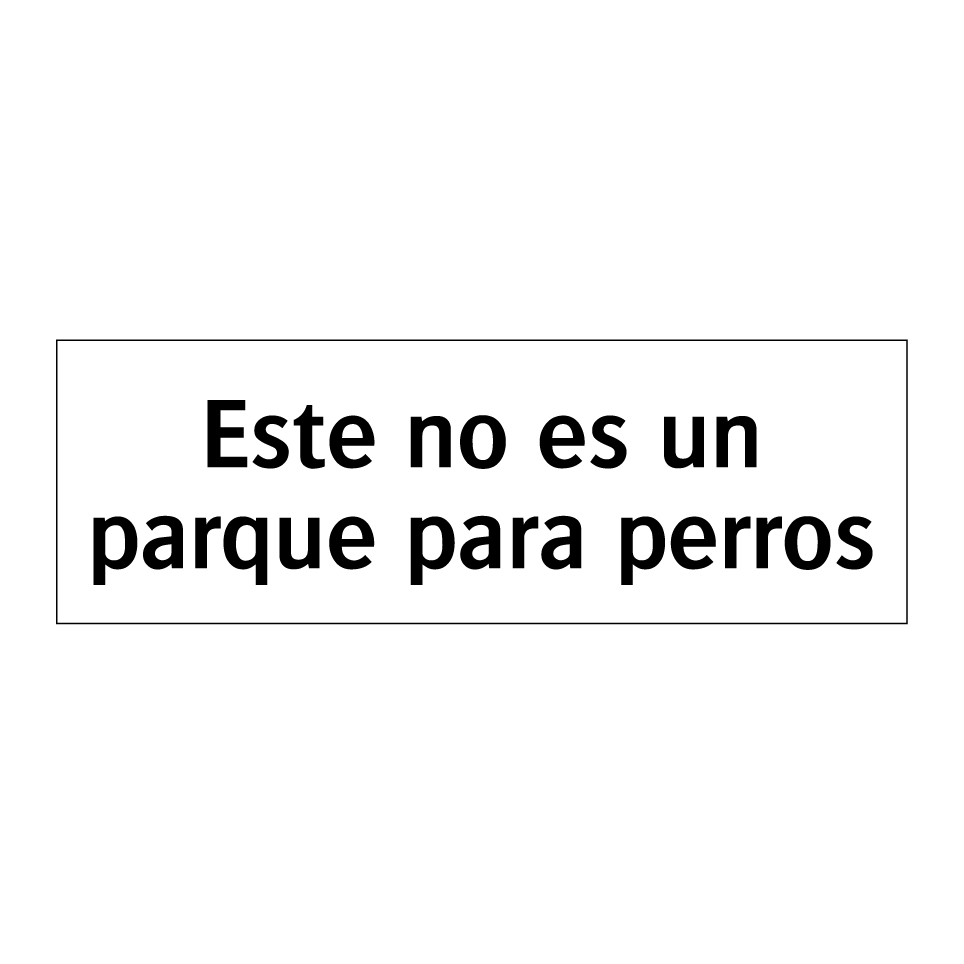 Este no es un parque para perros