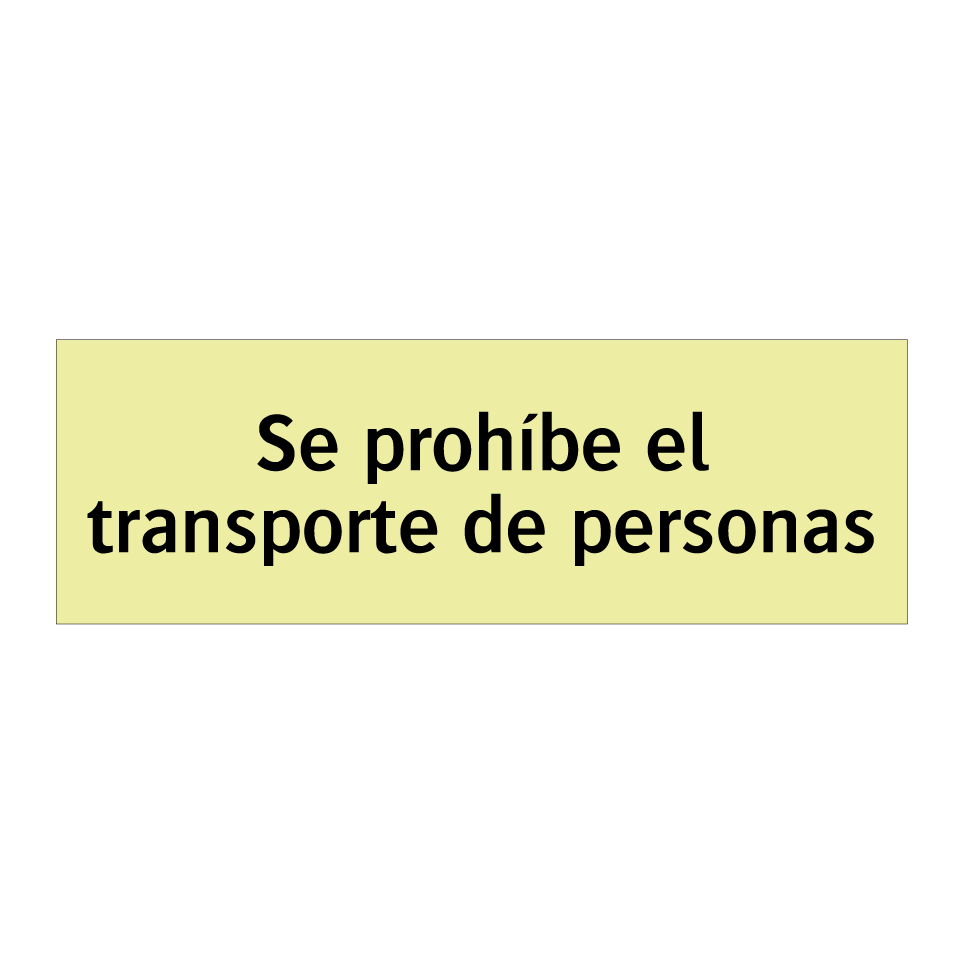 Se prohíbe el transporte de personas