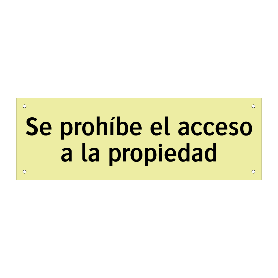 Se prohíbe el acceso a la propiedad